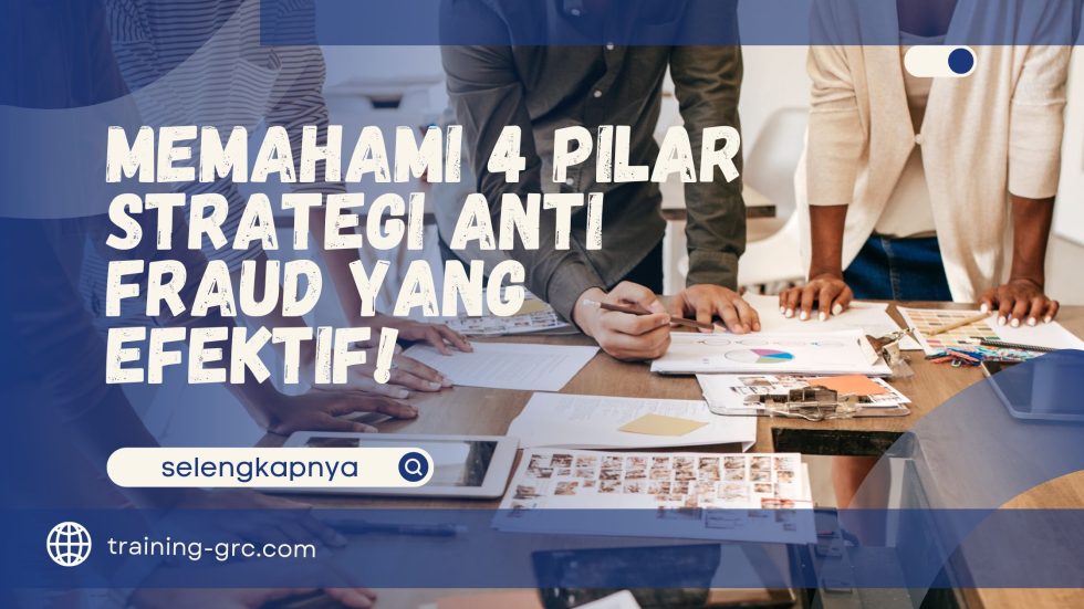 4 Pilar Strategi Anti Fraud