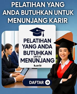 pelatihan yang anda butuhkan untuk menunjang karir