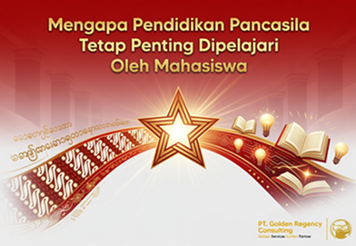 Mengapa Pendidikan Pancasila Tetap Penting Dipelajari Oleh Mahasiswa